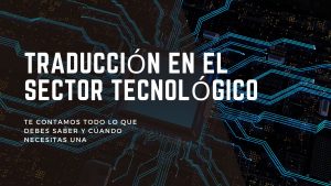 traduccion en el sector tecnologico